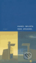 Noc zrcadel - Karel Milota, 2005