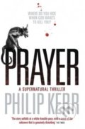 Prayer - Philip Kerr, Quercus, 2014