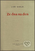 Ze dna na den - Jiří Gold, 2003
