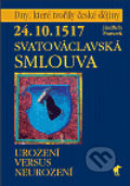 24.10.1517 - Svatováclavská smlouva - Jindřich Francek, Havran, 2006