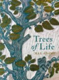 Trees Of Life - Max Adams, Head of Zeus, 2019