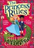The Princess Rules - Philippa Gregory, Chris Chatterton (ilustrácie), 2019