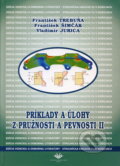 Príklady a úlohy z pružnosti a pevnosti II. - František Trebuňa, Elfa Kosice, 2005