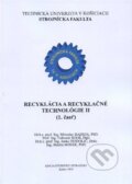 Recyklácia a recyklačné technológie II. (1.časť) - Miroslav Badida, Technická univerzita v Košiciach, 2010