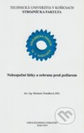 Nebezpečné látky a ochrana pred požiarom - Marianna Tomašková, Technická univerzita v Košiciach, 2014