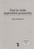 Kniha: Úvod do studia jazykovědné germanistiky (Alena Šimečková). Univerzita Karlova v Praze, 2005