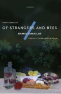 Of Strangers and Bees - Hamid Ismailov, 2019