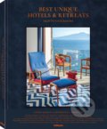 Best Unique Hotels &amp; Retreats - Sebastian Schoellgen, Martin Nicolas Kunz, 2019