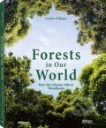 Forests in our World - Gunther Willinger, Te Neues, 2019