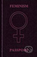 Feminism Passport Journal, Te Neues, 2011