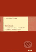 Ohlédnutí za padesáti lety ve službě českému dějepisectví - František Kavka, Karolinum, 2002