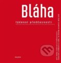 Kniha: Týdenní předčasnosti (Petr Bláha). Dauphin, 2015