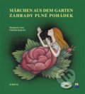 Zahrady plné pohádek/Märchen aus dem Garten - Gabriela Kopcová, Sursum, 2014