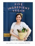 Five Ingredient Vegan - Katy Beskow, 2019