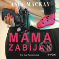 Máma zabiják - Asia MacKay, Voxi, 2019
