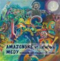 Amazonské Medy - Vít Kremlička, Pulchra, 2015