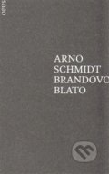 Brandovo blato - Arno Schmidt, Opus, 2014
