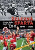 Kniha: Železná Sparta 125 (Vítězslav Houška a Zdeněk Pavlis). Olympia, 2019