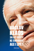 30 let cesty ke svobodě Ale i zpět - Václav Klaus, Mladá fronta, 2019