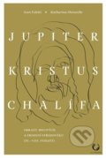 Jupiter, Kristus, Chalífa - Ivan Foletti, Books & Pipes, 2019