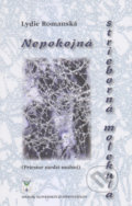 Nepokojná strieborná molekula - Lydie Romanská, Vydavateľstvo Spolku slovenských spisovateľov, 2019