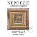 Nepoezie - Miroslav Krupička, Akropolis, 2015