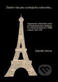 Kniha: Žádám Vás jako vynikajícího odborníka (Zdeněk Vácha)