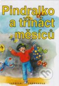 Kniha: Pindralko a třináct měsíců (Jarmila Čermáková). Dar Ibn Rushd, 2001