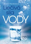 Liečivá sila vody - Jarmila Mandžuková, Fortuna Libri, 2019