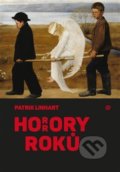 Kniha: Horrory roků (Patrik Linhart). Milan Hodek, 2016