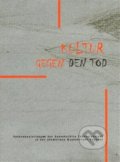 Kniha: KULTUR GEGEN DEN TOD (Oswald). Oswald, 2009