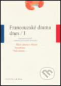 Francouzské drama dnes / I, Větrné mlýny, 2005