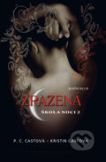 E-kniha: Škola noci 2: Zrazená (Kristin Cast a P.C. Cast), 2010