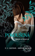 E-kniha: Škola noci 6: Pokoušená (Kristin Cast a P.C. Cast), 2011