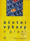 Kniha: Účetní výkazy v praxi (Marie Paseková). Alfa, 2007