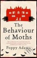 Kniha: The Behaviour of Moths (Poppy Adams). Virago, 2009