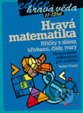 Hravá matematika - Radek Chajda, Computer Press, 2009
