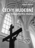 Kniha: Čechy hudební (Antonín Matzner a Otto Dlabola). XYZ, 2009