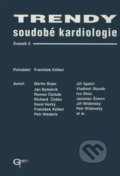 Trendy soudobé kardiologie (svazek 2) - Martin Bojar a kol., Galén, 1999