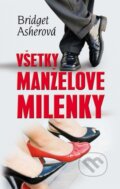 Kniha: Všetky manželove milenky (Bridget Asher). Ikar, 2009