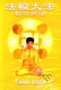 Falun Dafa - pokyny k cvičeniam - Li Hongzhi, CAD PRESS, 2009