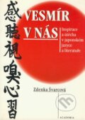 Kniha: Vesmír v nás (Zdenka Švarcová). Academia, 1999