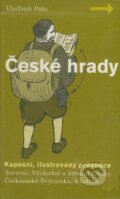 Kniha: České hrady (Vladimír Peša). Argo, 2002