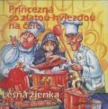 Princezná so zlatou hviezdou na čele, Lesná žienka - Vladimír Rusko, Oľga Janíková, 2003