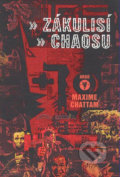 Zákulisí chaosu - Maxime Chattam, Argo, 2007