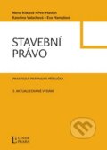 Kniha: Stavební právo (Alena Kliková). Linde, 2009