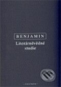 Literárněvědné studie - Walter Benjamin, OIKOYMENH, 2009