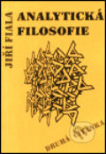 Kniha: Analytická filosofie - Druhá čítanka (Jiří Fiala). OPS, 2002