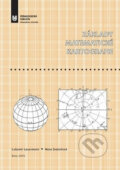 Základy matematické kartografie - Lubomír Lauermann, Hana Svaloňová, Muni Press, 2015