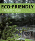 Kniha: Eco Friendly Architecture (Carles Broto). Links, 2010
